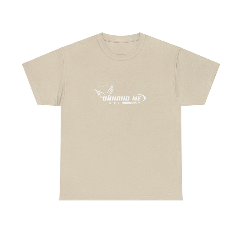 Women & Mens Heavy Cotton Tee Unhand Me Devil