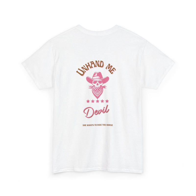 Women's Unhand Me Devil Ride The Horse