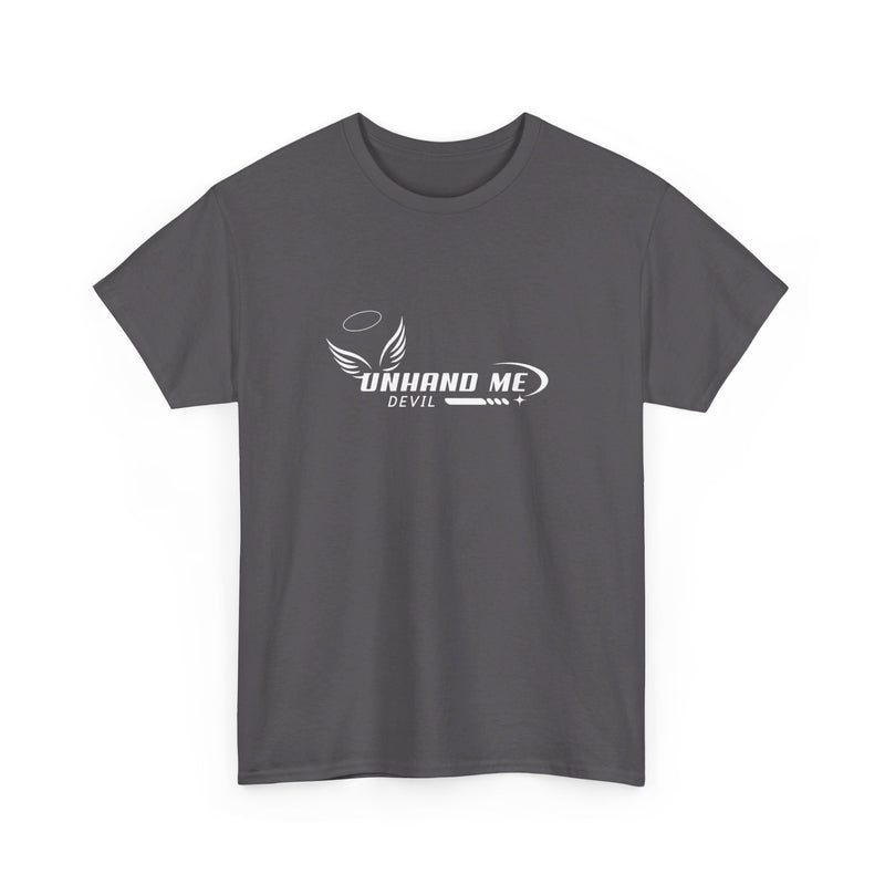 Women & Mens Heavy Cotton Tee Unhand Me Devil