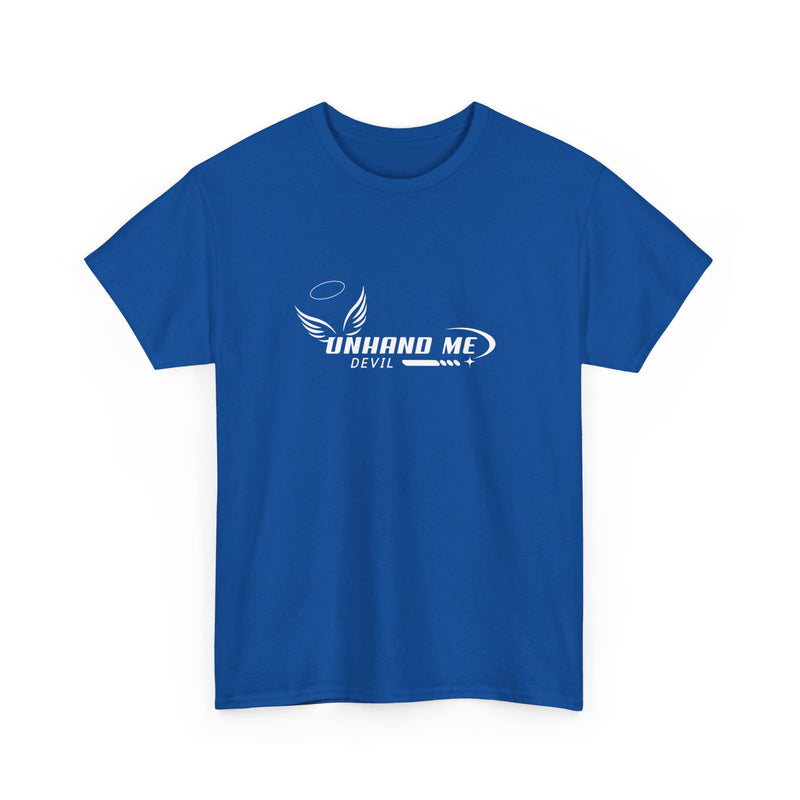 Women & Mens Heavy Cotton Tee Unhand Me Devil