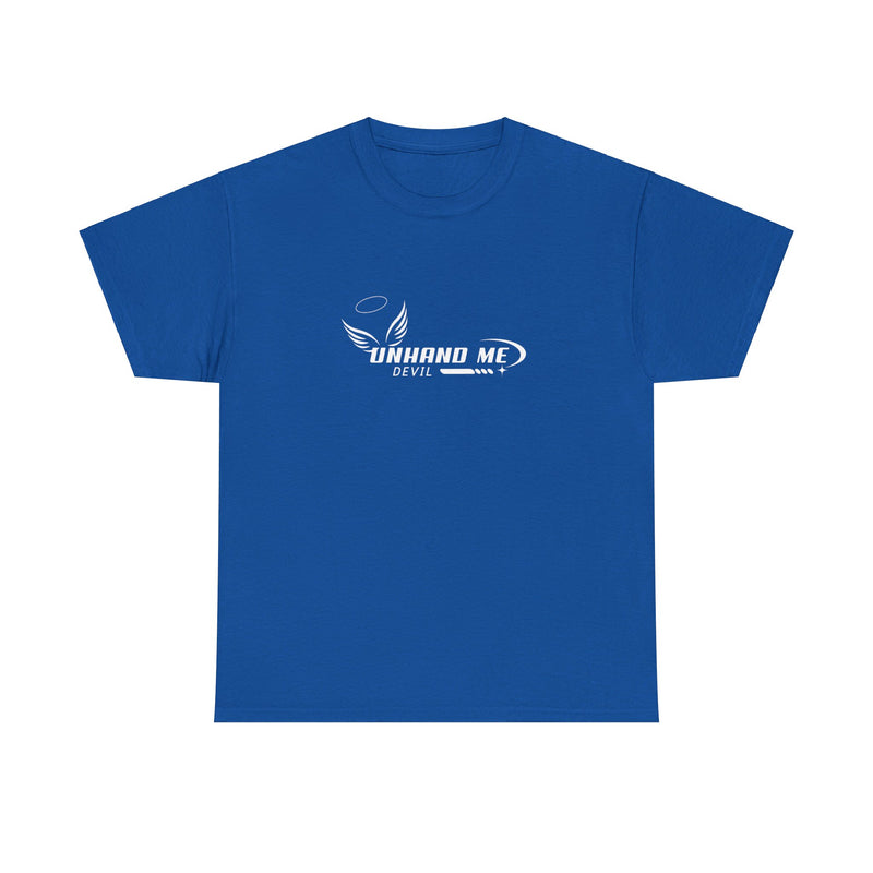 Women & Mens Heavy Cotton Tee Unhand Me Devil