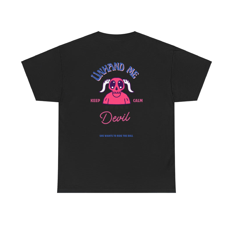 Women's T-Shirt Unhand Me Devil Ride Bull