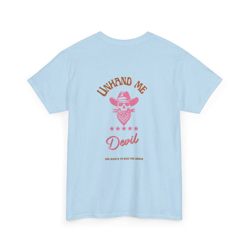 Women's Unhand Me Devil Ride The Horse