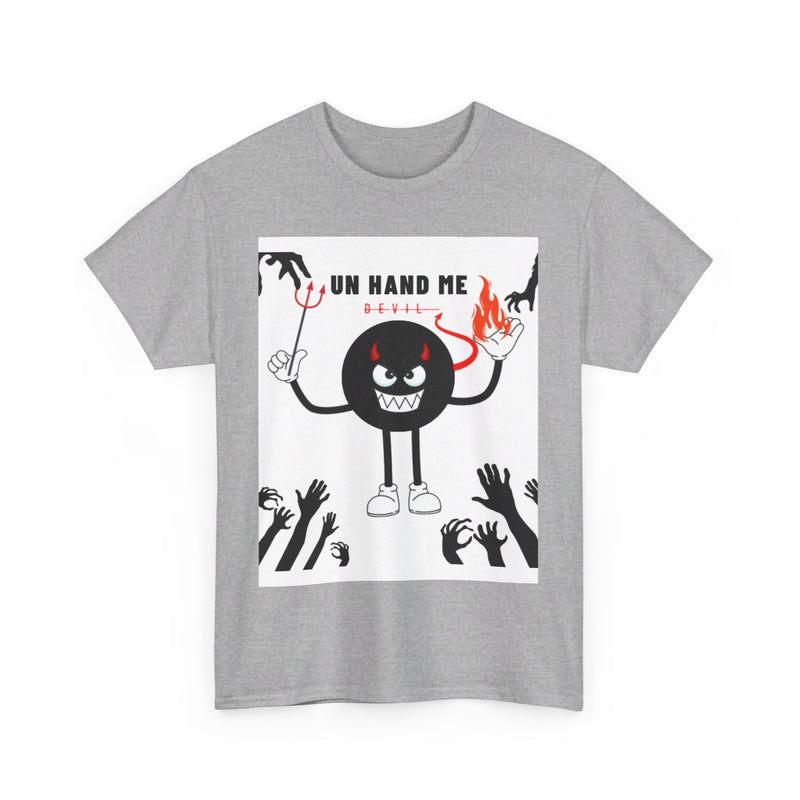 Women’s Men's Heavy Cotton Tee Unhand Me Devil