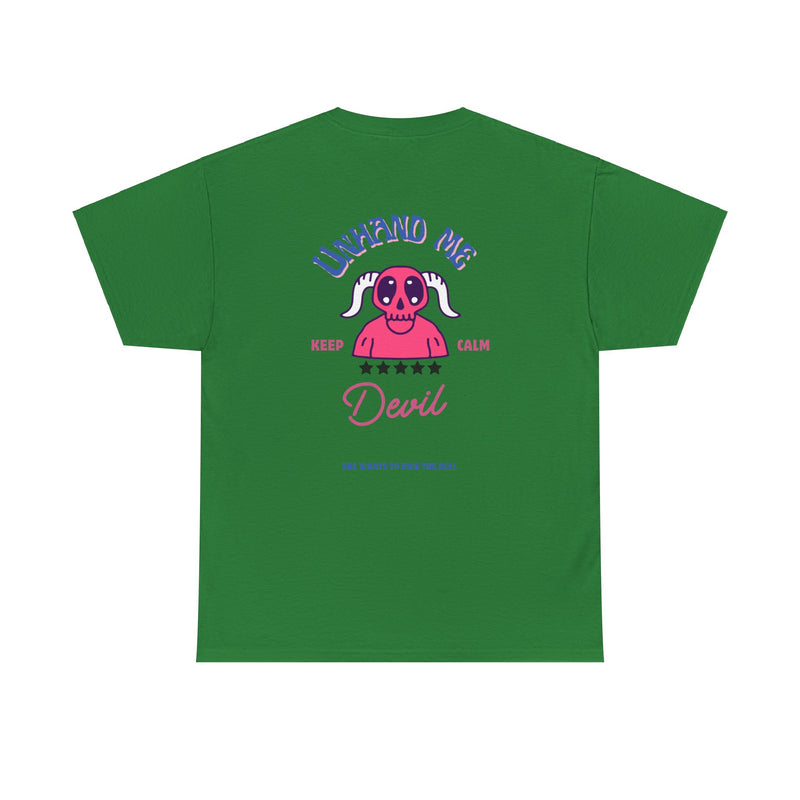 Women's T-Shirt Unhand Me Devil Ride Bull