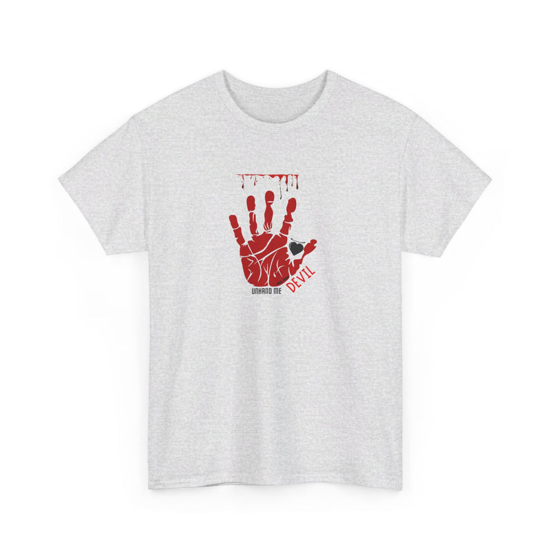 Women’s  Heavy Cotton Tee Unhand Me Devil