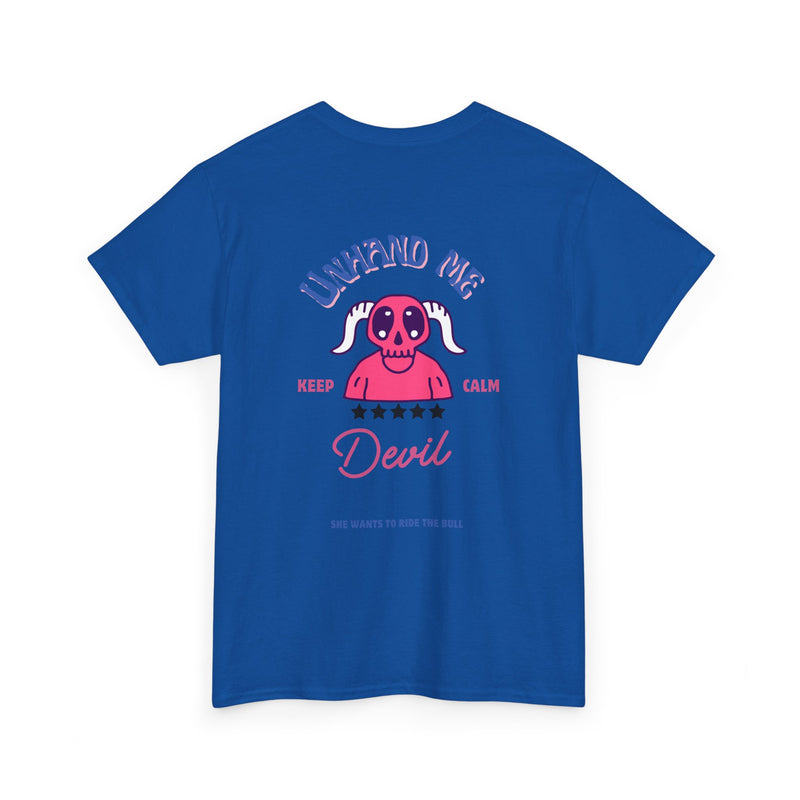 Women's T-Shirt Unhand Me Devil Ride Bull