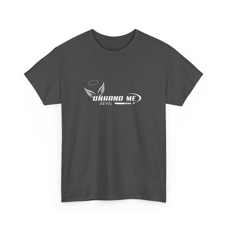 Women & Mens Heavy Cotton Tee Unhand Me Devil