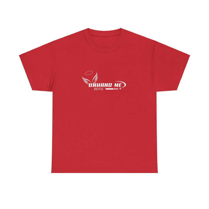 Women & Mens Heavy Cotton Tee Unhand Me Devil