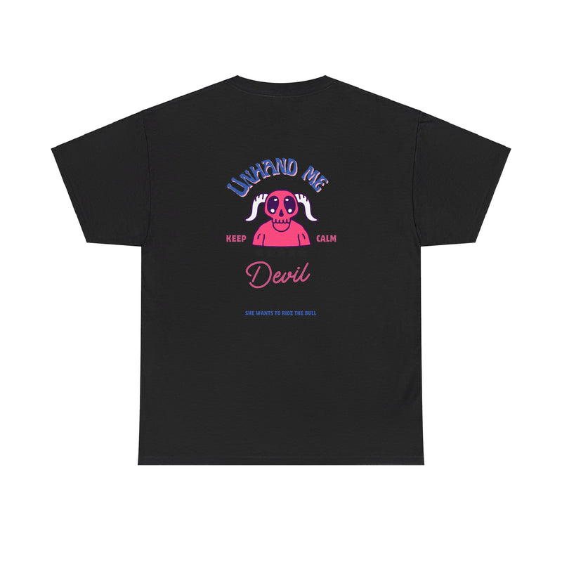 Women's  Unhand Me Devil Ride Bull